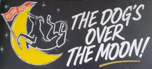The Dog is over the moon, re-opening 17th May 2021, Greyhound Hotel
