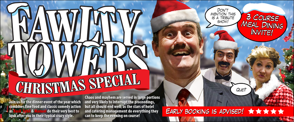 Comedy Dining Events Fawlty Towers Christmas Special, Greyhound Hotel, Lutterworth