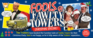 Comedy Dining Events, Fools at Fawlty Towers Christmas Special, the Greyhound Hotel, Lutterworth